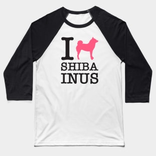 I Heart Shiba Inus feat. Lilly the Shiba Inu - Black Text on White Baseball T-Shirt